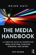Media Handbook A Complete Guide To Advertising Media Selection Planning Research & Buying