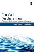 The Math Teachers Know: Profound Understanding of Emergent Mathematics