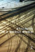 Stillness in a Mobile World