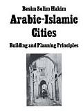 Arabic Islamic Cities Rev: Building and Planning Principles