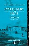 Psychiatry for the Rich: A History of Ticehurst Private Asylum 1792-1917