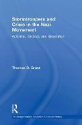 Stormtroopers and Crisis in the Nazi Movement: Activism, Ideology and Dissolution