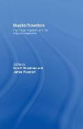 Muslim Travellers: Pilgrimage, Migration and the Religious Imagination