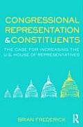 Congressional Representation & Constituents: The Case for Increasing the U.S. House of Representatives