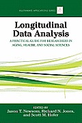 Longitudinal Data Analysis: A Practical Guide for Researchers in Aging, Health, and Social Sciences