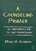 Counseling Primer An Introduction To The Profession