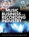 The Music Business and Recording Industry: Delivering Music in the 21st Century