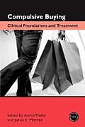 Compulsive Buying: Clinical Foundations and Treatment