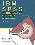 IBM SPSS for Intermediate Statistics Use & Interpretation Fourth Edition