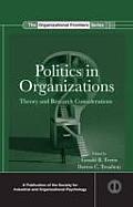 Politics in Organizations Theory & Research Considerations
