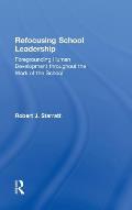 Refocusing School Leadership: Foregrounding Human Development throughout the Work of the School