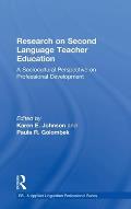 Research on Second Language Teacher Education: A Sociocultural Perspective on Professional Development