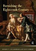 Furnishing the Eighteenth Century: What Furniture Can Tell Us about the European and American Past