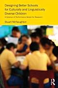 Designing Better Schools for Culturally and Linguistically Diverse Children: A Science of Performance Model for Research