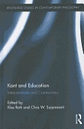 Kant and Education: Interpretations and Commentary