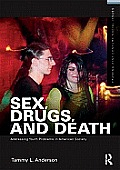Sex Drugs & Death Addressing Youth Problems In American Society