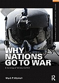 Why Nations Go to War: A Sociology of Military Conflict