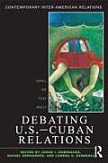 Debating U S Cuban Relations Shall We Play Ball