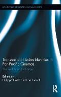 Transnational Asian Identities in Pan-Pacific Cinemas: The Reel Asian Exchange