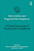 Universities and Regional Development: A Critical Assessment of Tensions and Contradictions