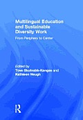 Multilingual Education and Sustainable Diversity Work: From Periphery to Center