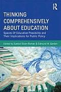 Thinking Comprehensively About Education: Spaces of Educative Possibility and their Implications for Public Policy