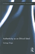 Authenticity as an Ethical Ideal