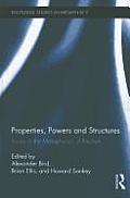Properties, Powers and Structures: Issues in the Metaphysics of Realism
