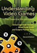 Understanding Video Games The Essential Introduction