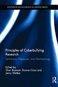 Principles of Cyberbullying Research: Definitions, Measures, and Methodology