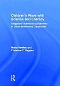 Children's Ways with Science and Literacy: Integrated Multimodal Enactments in Urban Elementary Classrooms