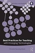 Best Practices For Teaching With Emerging Technologies
