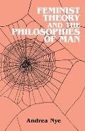 Feminist Theory & the Philosophies of Man