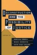 Deconstruction & the Possibility of Justice