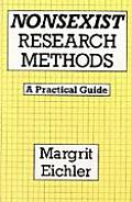 Nonsexist Research Methods A Practical