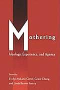 Mothering Ideology Experience & Agency
