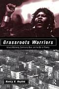 Grassroots Warriors: Activist Mothering, Community Work, and the War on Poverty