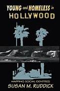 Young and Homeless in Hollywood: Mapping the Social Imaginary