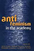 Anti-Feminism in the Academy