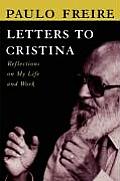 Letters To Cristina Reflections On My