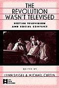 Revolution Wasnt Televised Sixties Television & Social Conflict