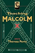 Teaching Malcolm X: Popular Culture and Literacy