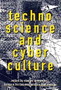 Technoscience & Cyberculture