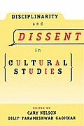 Disciplinarity & Dissent in Cultural Studies
