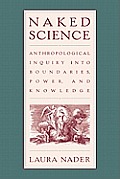 Naked Science: Anthropological Inquiry into Boundaries, Power, and Knowledge
