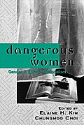 Dangerous Women: Gender and Korean Nationalism