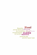 Blood Stories: Menarche and the Politics of the Female Body in Contemporary U.S. Society