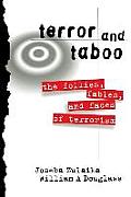 Terror & Taboo The Follies Fables & Faces of Terrorism