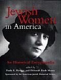 Jewish Women in America: An Historical Encyclopedia