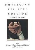 Physician Assisted Suicide: Expanding the Debate